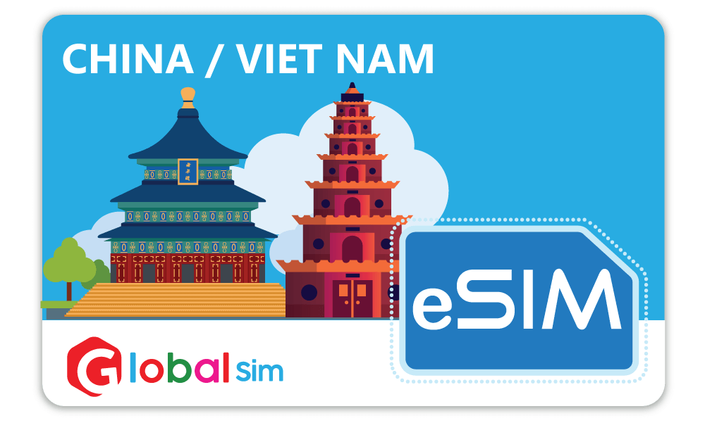 eSIM du lịch Trung Quốc & Việt Nam
